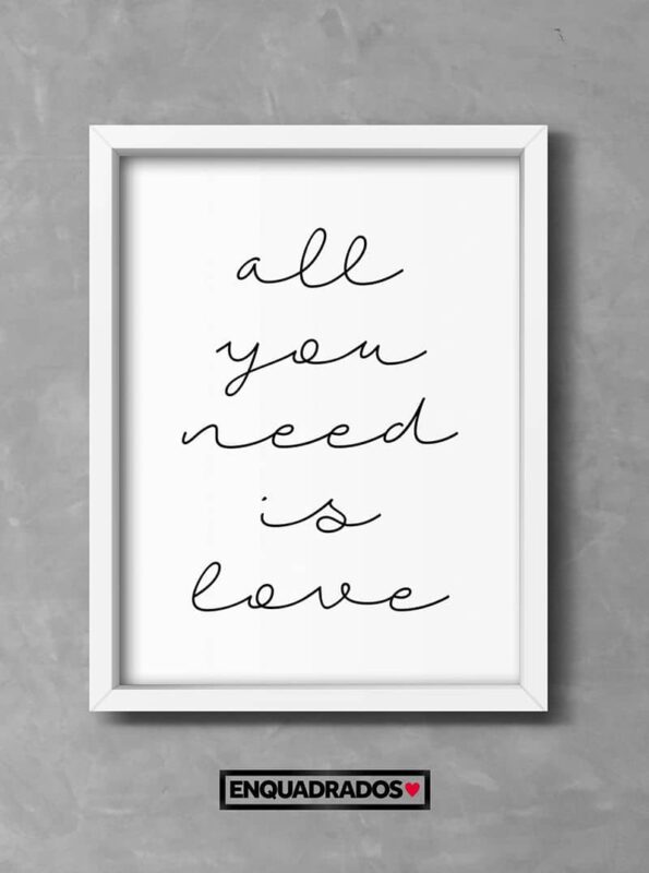 Quadro All You Need Is Love Quadro decorativo Loja Enquadrados
